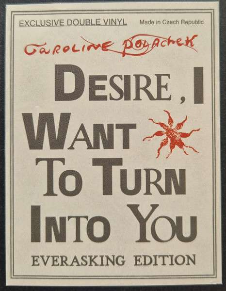 Caroline Polachek : Desire, I Want To Turn Into You: Everasking Edition (2xLP, Album, Dlx, Ltd, RE, Tra)
