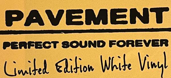 Pavement : Perfect Sound Forever (10", EP, RSD, Ltd, RE, Whi)