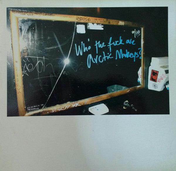 Arctic Monkeys : Who The Fuck Are Arctic Monkeys? (10", EP)